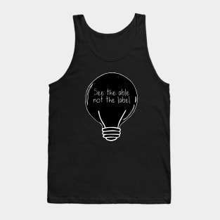 See the Able not the Label Autism Awareness Light Bulb Tank Top